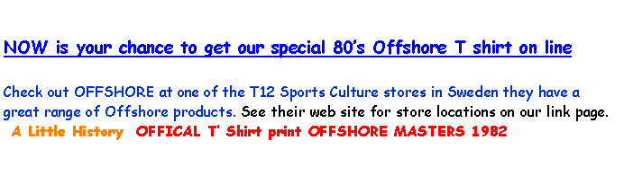 Text Box: Offshore would like to welcome Rosie Locke as a new team member. Rosie is one of the world leading longboarders and currently 3rd on the Australian circuit. Over the next few months we will be bring you a new exciting girls line of clothing. Check out OFFSHORE at one of the T12 Sports Culture stores in Sweden they have a great range of Offshore products. See their web site for store locations on our link page.    �ROSIE LOCKE new Australian Longboard title holder 2009�         GO ROSIE !